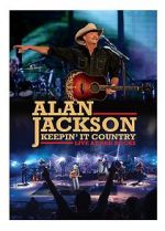 Watch Alan Jackson: Keepin\' It Country Tour Afdah