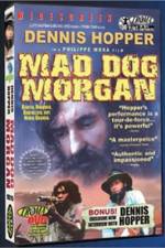 Watch Mad Dog Morgan Afdah