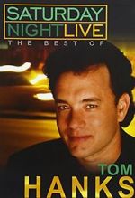 Watch Saturday Night Live: The Best of Tom Hanks (TV Special 2004) Afdah
