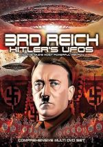 Watch 3rd Reich: Hitler\'s UFOs and the Nazi\'s Most Powerful Weapon Afdah