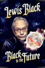Watch Lewis Black Black to the Future Afdah