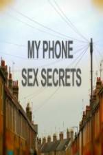 Watch My Phone Sex Secrets Afdah