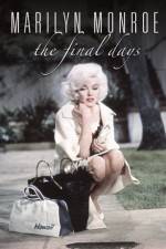 Watch Marilyn Monroe The Final Days Afdah