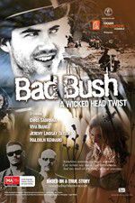 Watch Bad Bush Afdah