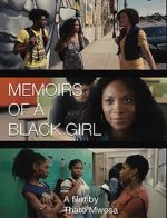 Watch Memoirs of a Black Girl Afdah