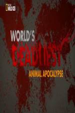 Watch Worlds Deadliest... Animal Apocalypse Afdah