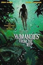 Watch Humanoids from the Deep M4ufree
