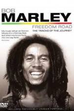 Watch Bob Marley Freedom Road Afdah