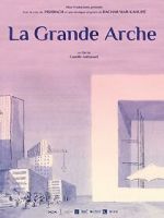 Watch La Grande Arche (Short 2023) Afdah