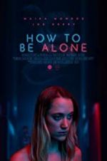 Watch How to Be Alone Afdah