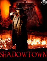 Watch Shadowtown Afdah