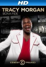 Watch Tracy Morgan: Bona Fide (TV Special 2014) Afdah