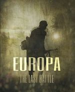 Watch Europa: The Last Battle Afdah