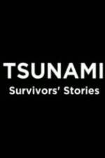 Watch Tsunami: Survivors' Stories Afdah