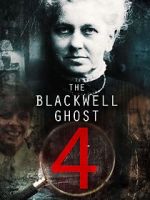 Watch The Blackwell Ghost 4 Afdah