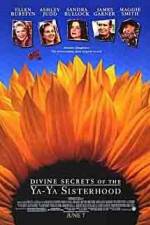 Watch Divine Secrets of the Ya-Ya Sisterhood Afdah