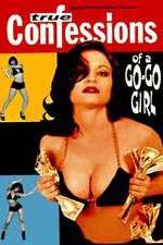 Watch Confessions of a Go-Go Girl Afdah