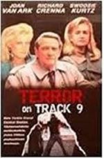 Watch Terror on Track 9 Afdah