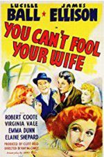 Watch You Can\'t Fool Your Wife Afdah