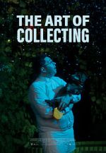 Watch The Art of Collecting (Short 2021) Afdah