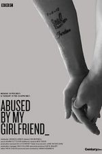 Watch Abused by My Girlfriend Afdah