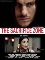 Watch The Sacrifice Zone (The Activist) Afdah