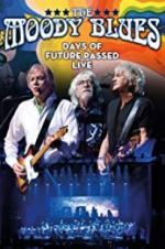 Watch The Moody Blues: Days of Future Passed Live Afdah