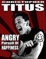Watch Christopher Titus: The Angry Pursuit of Happiness (TV Special 2015) Afdah