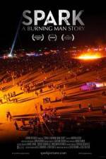 Watch Spark A Burning Man Story Afdah