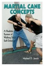 Watch Martial Cane Concepts- A Realistic System of Walking Stick Self Defense Afdah
