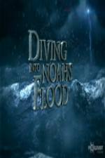 Watch National Geographic Diving into Noahs Flood Afdah