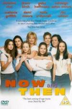 Watch Now and Then Afdah