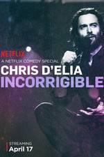 Watch Chris D'Elia: Incorrigible Afdah