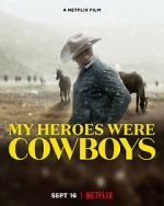 Watch My Heroes Were Cowboys (Short 2021) Afdah