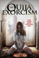 Watch The Ouija Exorcism Afdah