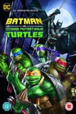 Watch Batman vs. Teenage Mutant Ninja Turtles Afdah