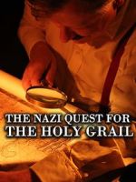 Watch The Nazi Quest for the Holy Grail Afdah