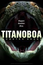 Watch Titanoboa Monster Snake Afdah