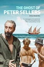 Watch The Ghost of Peter Sellers Afdah