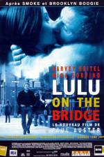 Watch Lulu on the Bridge Afdah