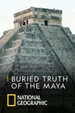 Watch Buried Truth of the Maya Afdah