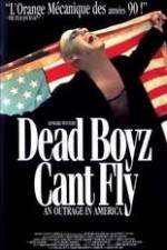 Watch Dead Boyz Can't Fly Afdah