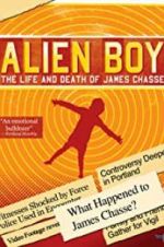 Watch Alien Boy: The Life and Death of James Chasse Afdah