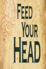 Watch Feed Your Head Afdah