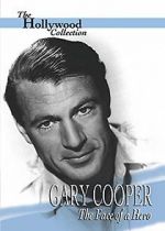 Watch Gary Cooper: The Face of a Hero Afdah