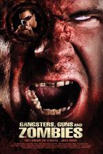 Watch Gangsters Guns & Zombies Afdah