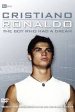 Watch Cristiano Ronaldo: The Boy Who Had a Dream Afdah
