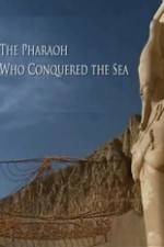 Watch The Pharaoh Who Conquered the Sea Afdah