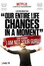 Watch Tony Robbins: I Am Not Your Guru Afdah