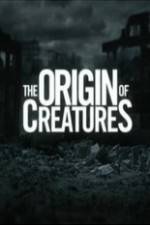 Watch The Origin of Creatures Afdah